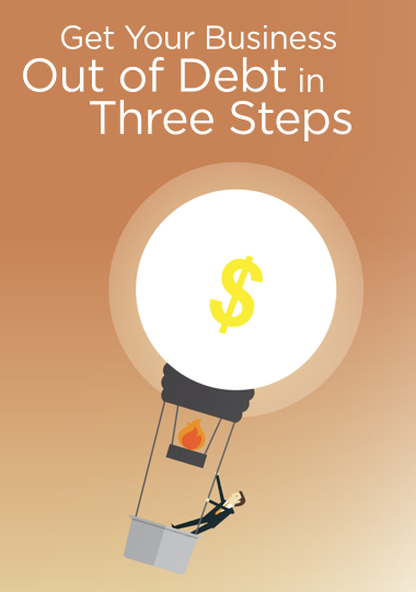 分三个步骤使您的业务摆脱债务